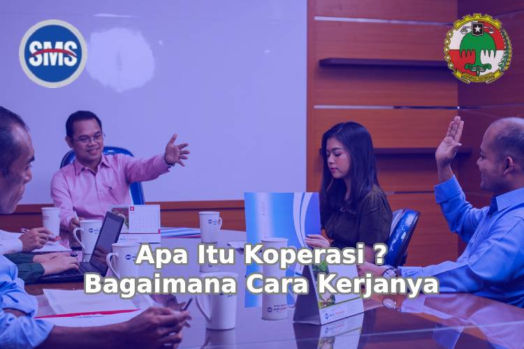 Apa Itu Koperasi dan Bagaimana Cara Kerjanya