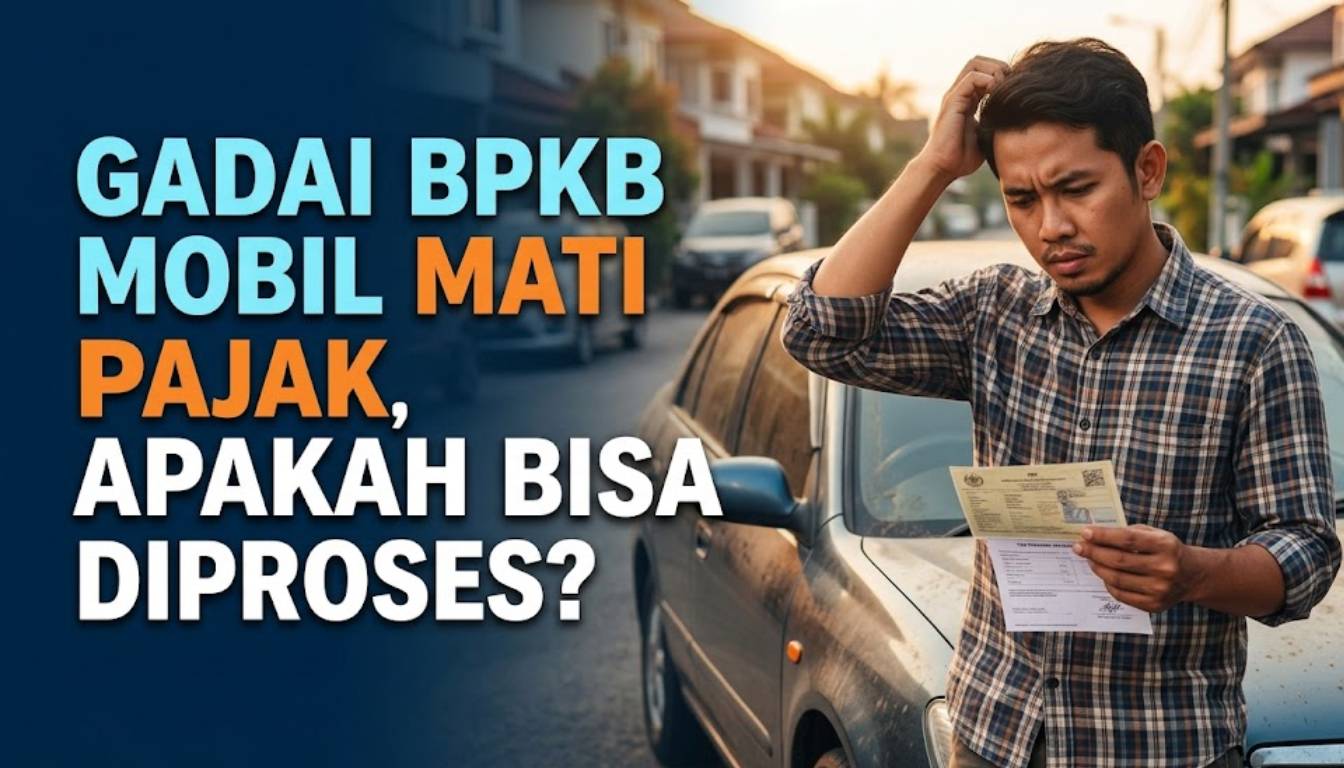 gadai bpkb mobil mati pajak apakah bisa diproses