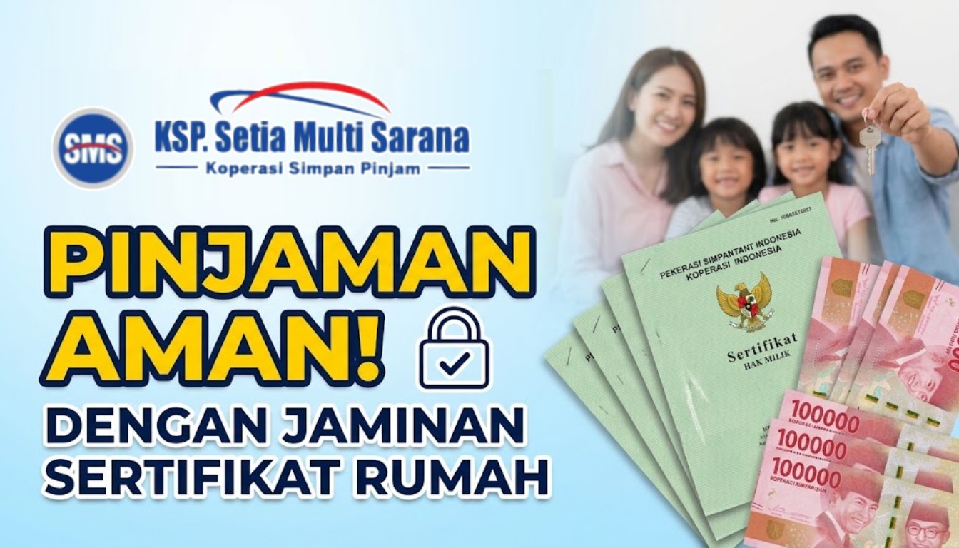 Pinjaman Aman dengan Jaminan Sertifikat Rumah