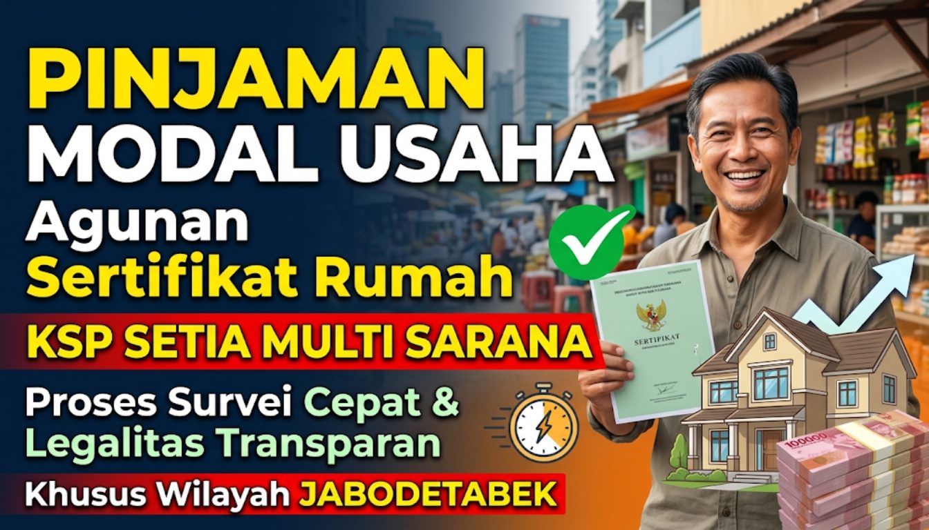 Pinjaman Agunan Sertifikat Rumah Jabodetabek KSP Setia